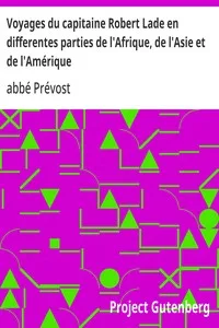 Voyages du capitaine Robert Lade en differentes parties de l'Afrique, de l'Asie et de l'Amérique
