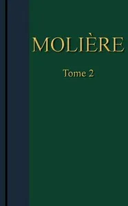 Molière - Œuvres complètes, Tome 2