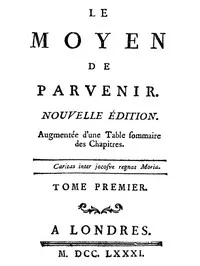 Le moyen de parvenir, tome 1/3