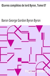 Œuvres complètes de lord Byron, Tome 07: comprenant ses mémoires publiées par Thomas Moore