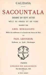 Sacountala, drame en sept actes, mêlé de prose et de vers