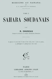 Missions au Sahara, tome 2 : $b Sahara soudanais