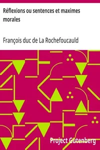 Réflexions ou sentences et maximes morales