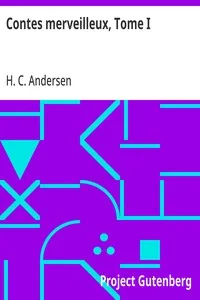 Contes merveilleux, Tome I