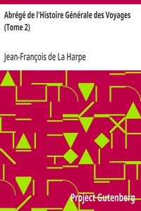 Abrégé de l'Histoire Générale des Voyages (Tome 2)
