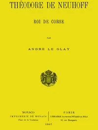 Théodore de Neuhoff, Roi de Corse