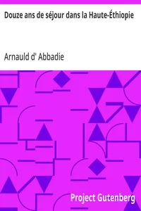 Douze ans de séjour dans la Haute-Éthiopie