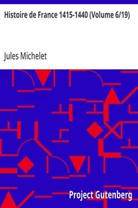 Histoire de France 1415-1440 (Volume 6/19)