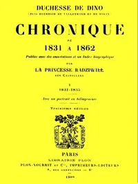 Chronique de 1831 à 1862, Tome 1 (de 4)