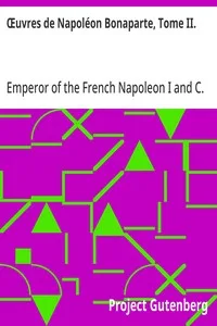 Œuvres de Napoléon Bonaparte, Tome II.