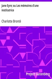 Jane Eyre; ou Les mémoires d'une institutrice