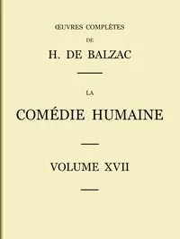 La Comédie humaine - Volume 17. Études de mœurs : $b La cousine Bette; Le cousin Pons