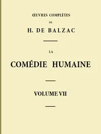 La Comédie humaine - Volume 07. Scènes de la vie de Province - Tome 03