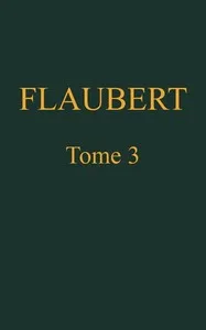 Œuvres complètes de Gustave Flaubert, tome 3: L'éducation sentimentale, v. 1