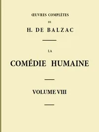 La Comédie humaine - Volume 08. Scènes de la vie de Province - Tome 04
