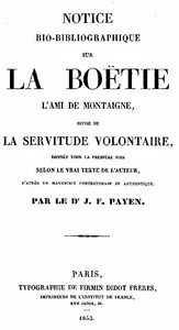 Notice bio-bibliographique sur La Boëtie, suivie de La Servitude volontaire