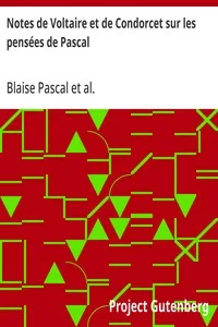 Notes de Voltaire et de Condorcet sur les pensées de Pascal