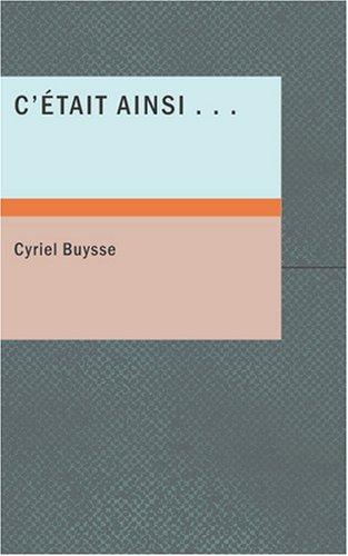 C'était ainsi...