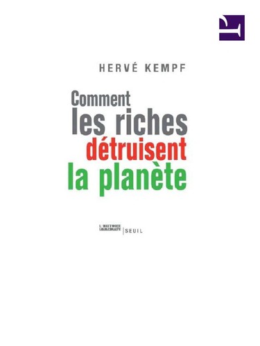 Comment les riches détruisent la planète