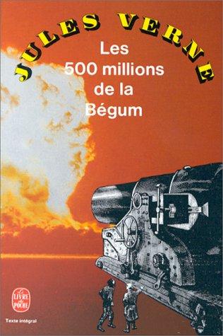 les cinq cents millions de la bégum