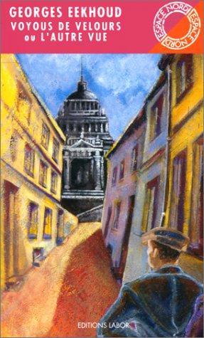 Voyous de velours (ou L'Autre vue)